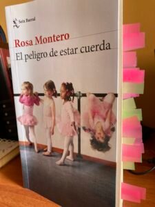Libro El Peligro de estar Cuerda de Rosa Montero leído