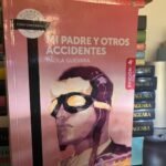 Carátula libro Mi padre y otros accidentes de Paola Guevara