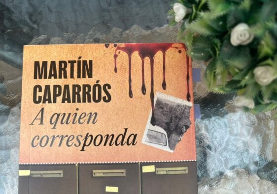 Carátula del libro A quien corresponda de Martín Caparrós